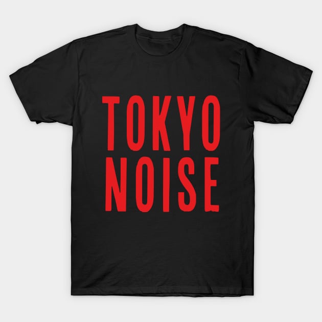 Tokyo Noise T-Shirt by typofive